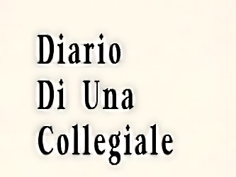 Diario Di Una Collegia